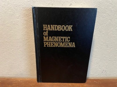 Handbook of Magnetic Phenomena by Harry E. Burke (1986, Hardcover)