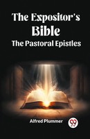 The Expositor's Bible The Pastoral Epistles Alfred Plummer Taschenbuch Englisch