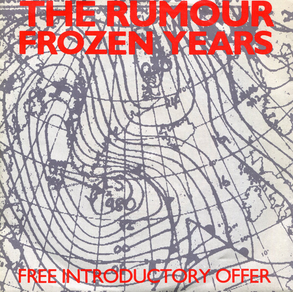 英7” Rumour Frozen Years RUM1 Stiff Records /00080 7