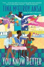 You Know Better: A Novel by