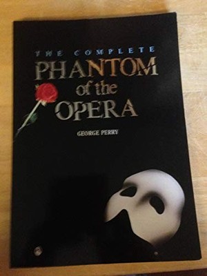 The Complete Phantom of the Opera (Ow..., Perry, George