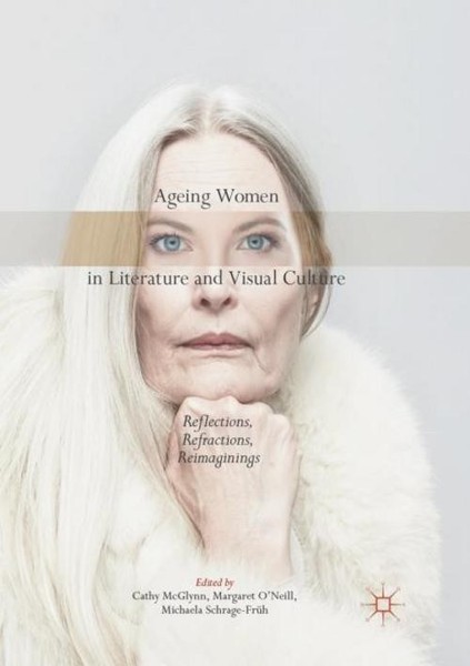 Ageing Women In Literature And Visual Culture Michaela Schrage-FrüH-image