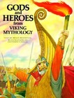 Gods and Heroes from Viking Mythology (The World Mythology Series) - GOOD