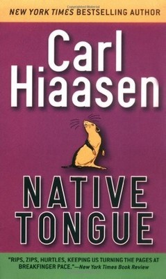 Native Tongue, Hiaasen, Carl