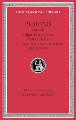 Stichus / Three-Dollar Day / Truculentus / The Tale of  - Latin Language HardBac