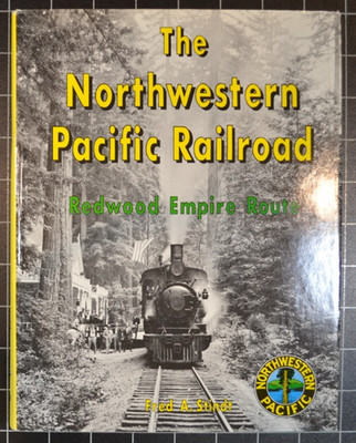 THE NORTHWESTERN PACIFIC RAILROAD - REDWOOD EMPIRE ROUTE - SEHR GUTER ZUSTAND