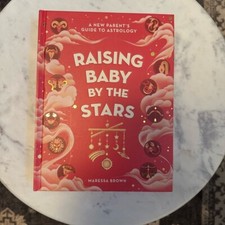 Raising Baby by the Stars Book  Hard Cover  Brand New