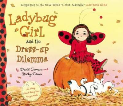 Ladybug Girl and the Dress-up Dilemma - Hardcover By Davis, Jacky - GOOD