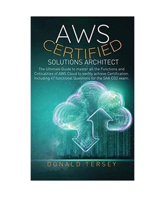 Aws Certified Solutions Architect: The Ultimate Guide to Master All the Function