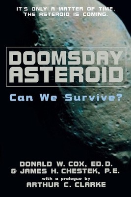 Doomsday Asteroid: Can We Survive? by Donald W. Cox (English) Paperback Book