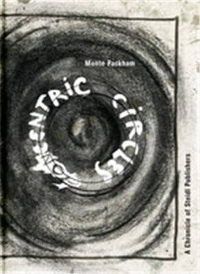 Concentric Circles: A Chronicle of Steidl Publishers by Monte Packham NEW