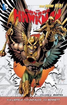 The Savage Hawkman Vol. 2: Wanted (The New 52) (Savage Hawkman: The New 52!)