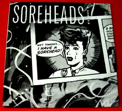 Soreheads Not Tonight I Have A Sorehead 7'' EP PC + INSERT CANADIAN ORIG 1986 VINYL