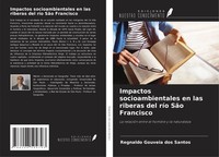 Regnaldo Gouveia Dos Santos | Impactos Socioambientales En Las Riberas Del...