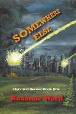 Somewhere Else: Highmind Series Book 1