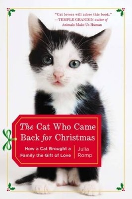 The Cat Who Came Back for Christmas: How a Cat Brought a Family the  - VERY GOOD