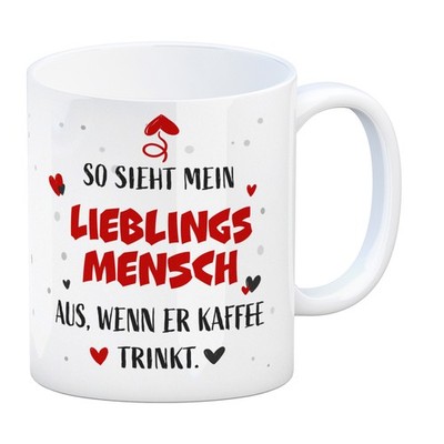 So sieht mein Lieblingsmensch aus wenn er Kaffee trinkt Kaffeebecher