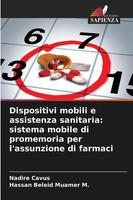 Nadire Cavus (U. A.) | Dispositivi Mobili E Assistenza Sanitaria: Sistema...