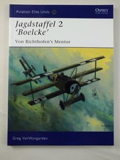 Jagdstaffel 2 ‘Boelcke’: Von Richthofen’s Mentor (Aviation Elite Units, 26)