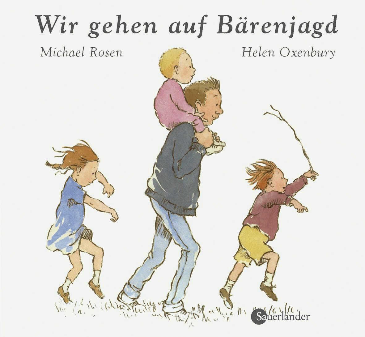 Wir Gehen Auf Bärenjagd Michael Rosen