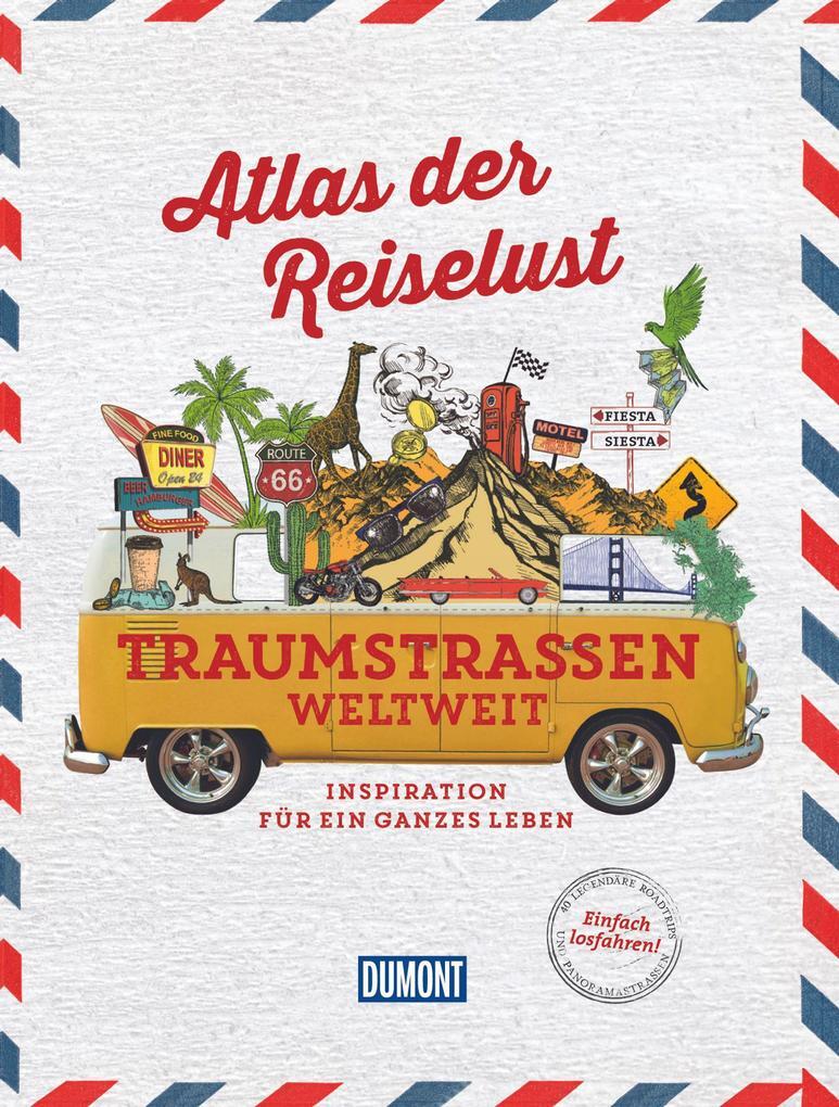 Thumbnail - Atlas Der Reiselust Traumstraßen Weltweit | Philippe Gloaguen | 2020 |