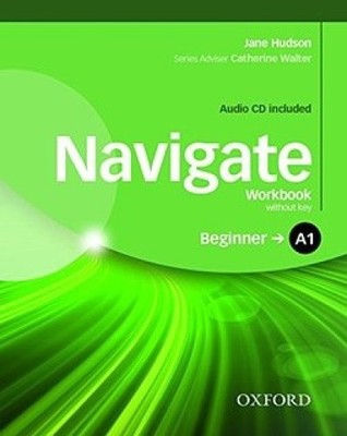 Navigate: A1 Anfänger: Arbeitsbuch mit CD (mit Schlüssel) von Jane Hudson