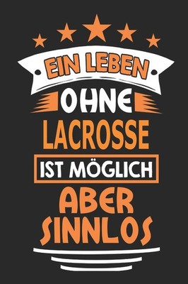 Lacrosse Notizbuch: Geschenkidee mit 110 linierten Seiten für Fans