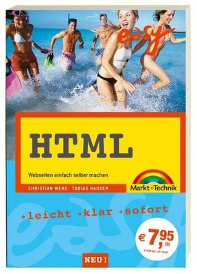 HTML: Webseiten einfach selber machen (easy) Wenz, Christian und Tobias Hauser: