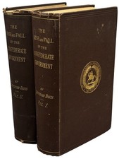 Jefferson DAVIS / The Rise and Fall of the Confederate Government 1st ed 1881
