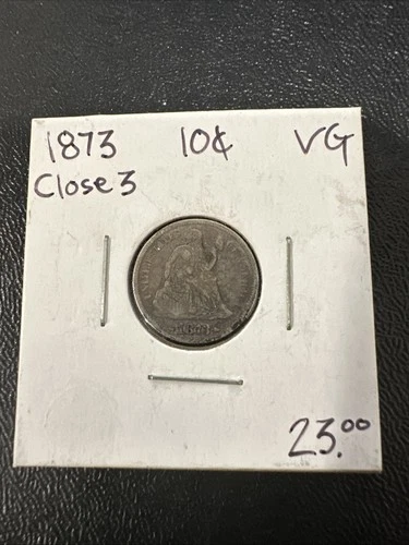 1873 Seated Liberty Dime 10 Cents Close 3 Very Good