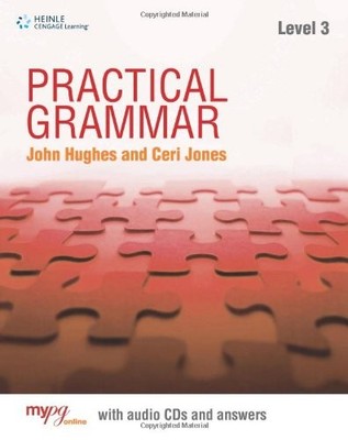 Practical Grammar 3: Student Book with Key By Ceri Jones, John H