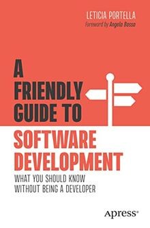 A Friendly Guide to Software Development: What You S... | Buch | Zustand wie neu