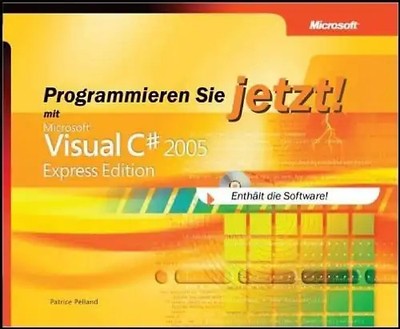 Programmieren Sie jetzt! mit  Visual C# 2005 Express