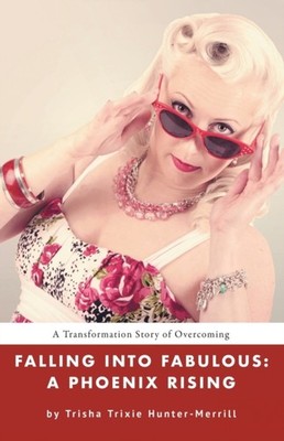 Hunter-Merrill - Falling into Fabulous  A Phoenix Rising - New paperba - X555z