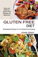 John Gray | Gluten Free Diet | Taschenbuch | Englisch (2021) | Sharon Lohan