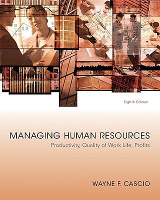 Managing Human Resources: Productivity, Quality of Work Life, Profits