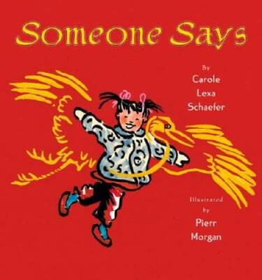 Someone Says - Hardcover By Carole Lexa Schaefer - GOOD