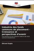 Shivani Gupta | Industrie Des Fonds Communs De Placement - Croissance Et...