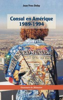 Consul En AméRique 1989-1994 Jean-Yves Defay Taschenbuch Graveurs de Mémoire
