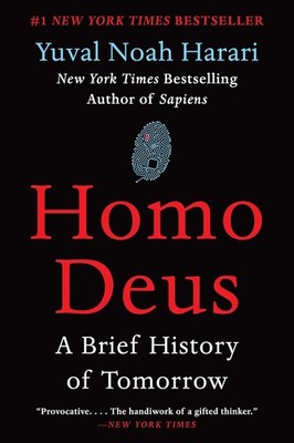 Homo Deus: A Brief History of Tomorrow Paperback by Yuval Noah Harari