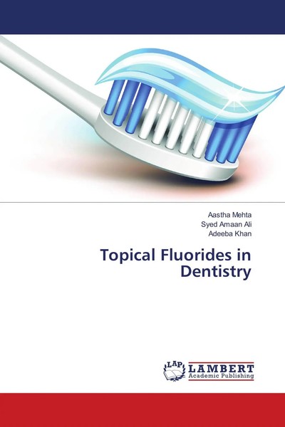 Aastha Mehta (U. A.) | Topical Fluorides In Dentistry | Taschenbuch | Englisch-image