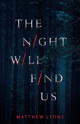 Matthew Lyons The Night Will Find Us (Taschenbuch)
