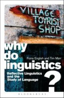 Why Do Linguistics? - 1441166092, paperback, Fiona English