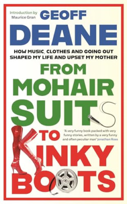 Von Mohair-Anzügen zu versauten Stiefeln: Wie Musik, Kleidung und - Hardcover NEU Deane, Ge
