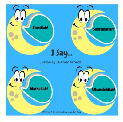 Dost - I Say...  Everyday Islamic Words. - New paperback or softback - X555z