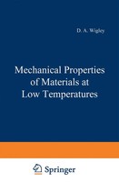 D. Wigley | Mechanical Properties Of Materials At Low Temperatures | Taschenbuch