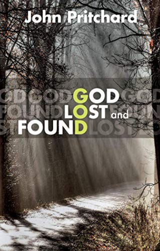 God Lost & Found,John Pritchard