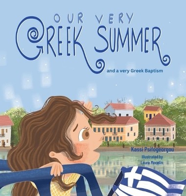Kassi Psifogeorgou Our Very Greek Summer (Gebundene Ausgabe)