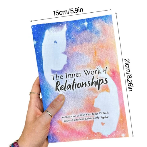 The Inner Work of Relationships: an Invitation to Heal Your Inner Child and Crea - Picture 8 of 13