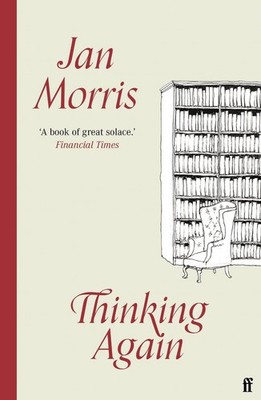 Thinking Again by Jan Morris (English) Paperback Book